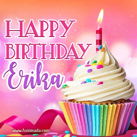 happy birthday erika|Happy Birthday GIF